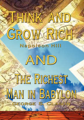 Book cover for Think and Grow Rich by Napoleon Hill and Richest Man in Babylon by George S. Clason