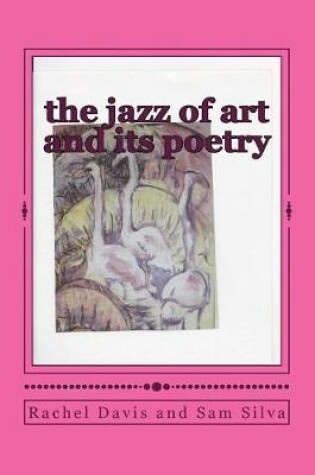 Cover of The jazz of art and its poetry