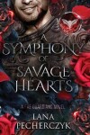 Book cover for A Symphony of Savage Hearts