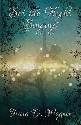 Book cover for Set the Night Singing
