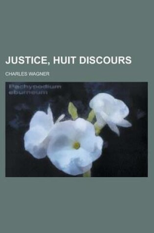 Cover of Justice, Huit Discours