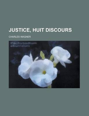 Book cover for Justice, Huit Discours