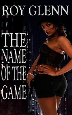Book cover for The Name Of The Game