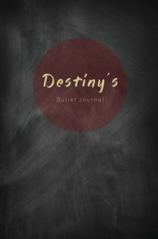Cover of Destiny's Bullet Journal