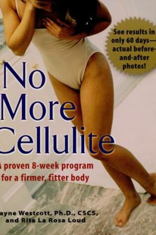 Cover of No More Cellulite