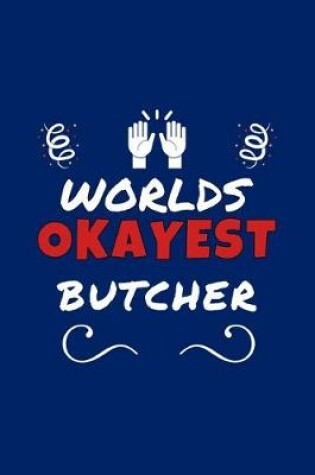 Cover of Worlds Okayest Butcher