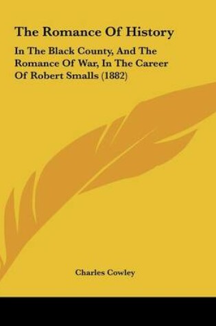 Cover of The Romance Of History