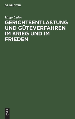 Book cover for Gerichtsentlastung Und G�teverfahren Im Krieg Und Im Frieden