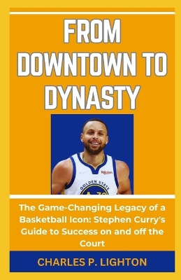 Book cover for From Downtown to Dynasty