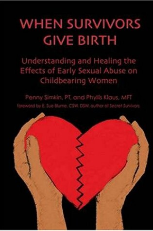 Cover of When Survivors Give Birth: Understanding and Healing the Effects of Early Sexual Abuse on Childbearing Women