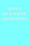 Book cover for Queen of Fucking Everything