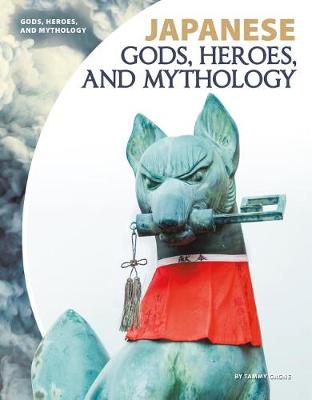 Book cover for Japanese Gods, Heroes, and Mythology