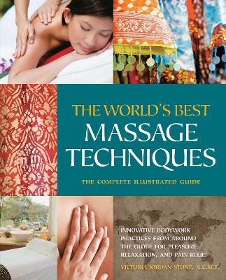 Book cover for The World's Best Massage Techniques The Complete Illustrated Guide