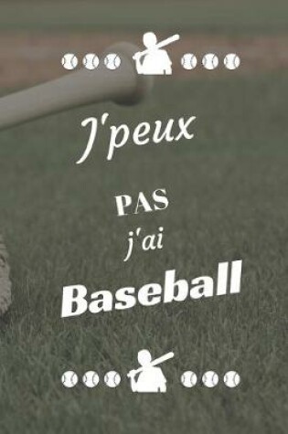 Cover of J'peux pas j'ai Baseball
