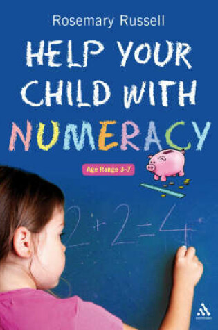 Cover of Help Your Child with Numeracy Ages 3-7