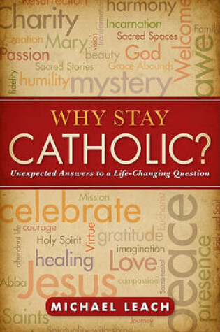 Cover of Why Stay Catholic?