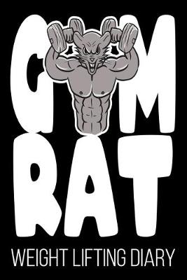 Book cover for Gym Rat Weight Lifting Diary