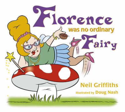 Book cover for Florence Was No Ordinary Fairy