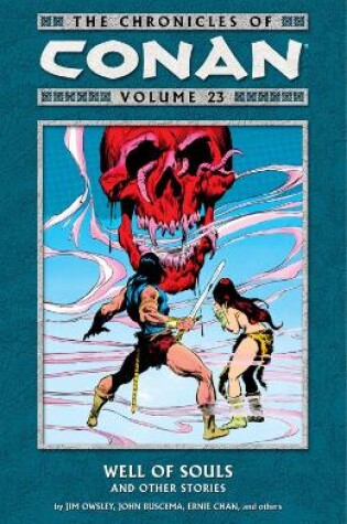 Cover of Chronicles Of Conan Volume 23: Well Of Souls And Other Stories