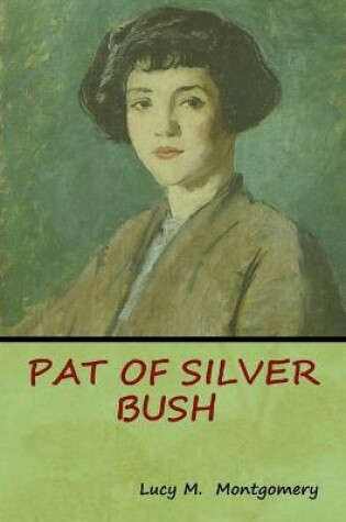 Cover of Pat of Silver Bush