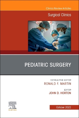 Book cover for Pediatric Surgery, an Issue of Surgical Clinics, E-Book
