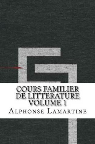 Cover of Cours Familier de Litterature Volume 1