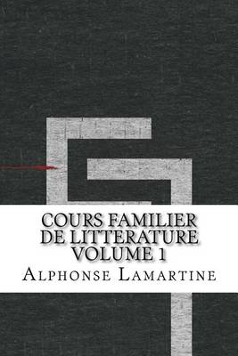 Book cover for Cours Familier de Litterature Volume 1