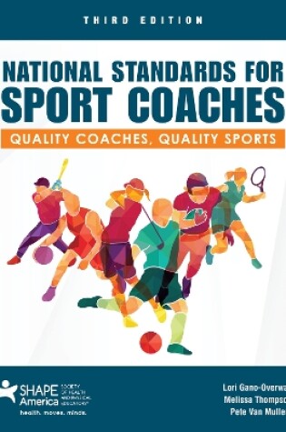 Cover of National Standard For Sport Coaches: Quality Coaches, Quality Sports