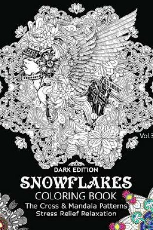 Cover of Snowflake Coloring Book Dark Edition Vol.3