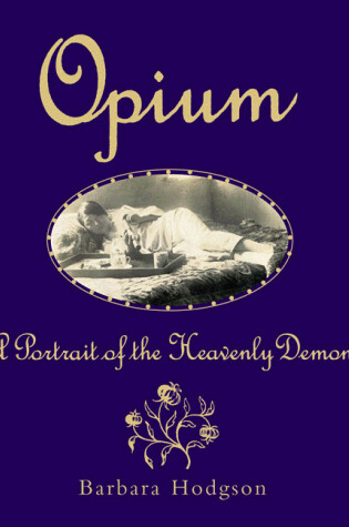 Cover of Opium: Portrait of the Heavenly Demon