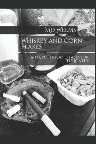 Cover of Whiskey and Corn Flakes