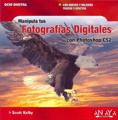 Book cover for Manipula Tus Fotografias Digitales Con Photoshop Cs2