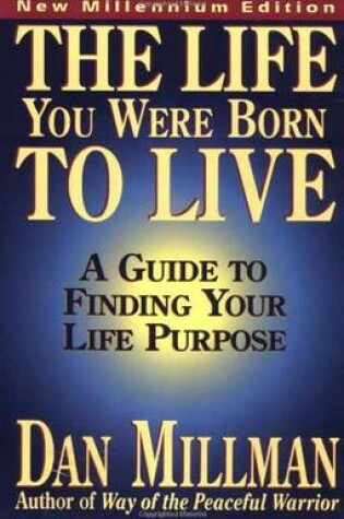 Cover of The Life You Were Born to Live