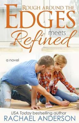 Book cover for Rough Around the Edges Meets Refined