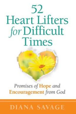 Cover of 52 Heart Lifters for Difficult Times