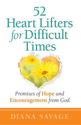 Book cover for 52 Heart Lifters for Difficult Times