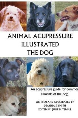 Cover of Animal Acupressure Illustrated The Dog