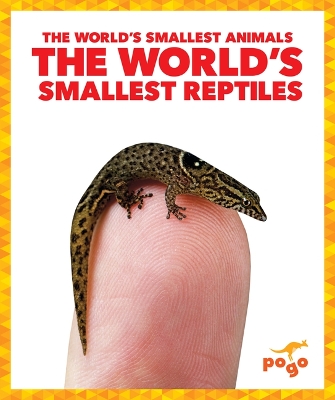 Cover of The World's Smallest Reptiles