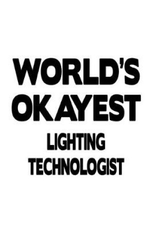 Cover of World's Okayest Lighting Technologist