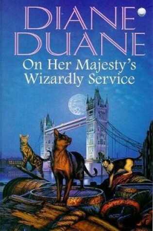 Cover of On Her Majesty's Wizardly Service
