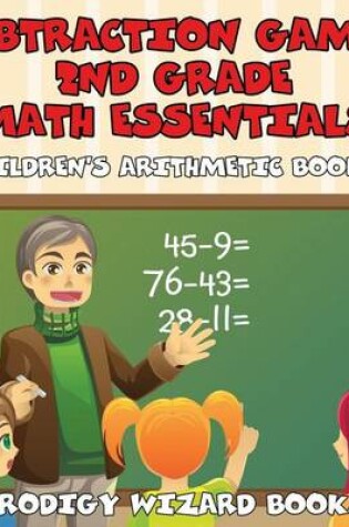 Cover of Subtraction Games 2nd Grade Math Essentials Children's Arithmetic Books