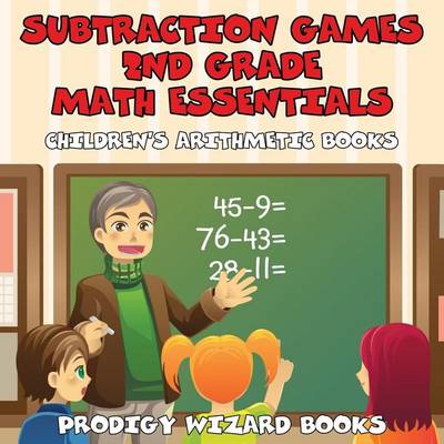 Book cover for Subtraction Games 2nd Grade Math Essentials Children's Arithmetic Books