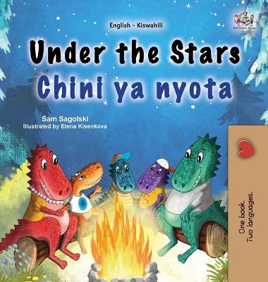 Cover of Under the Stars (English Swahili Bilingual Kids Book)