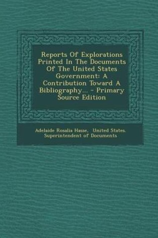 Cover of Reports of Explorations Printed in the Documents of the United States Government