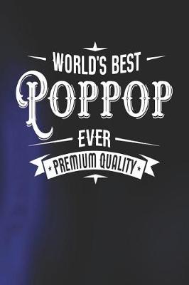 Book cover for World's Best Poppop Ever Premium Quality