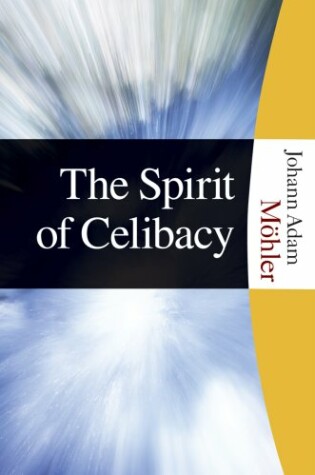 Cover of The Spirit of Celibacy