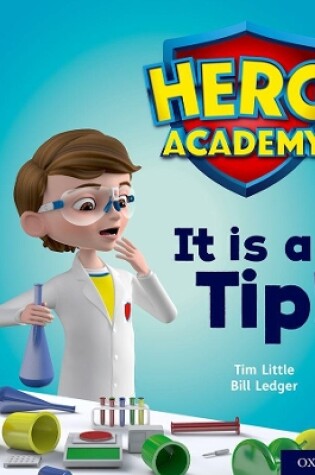 Cover of Hero Academy: Oxford Level 1+, Pink Book Band: It is a Tip!