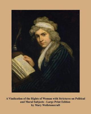 Book cover for A Vindication of the Rights of Woman - Large Print Edition