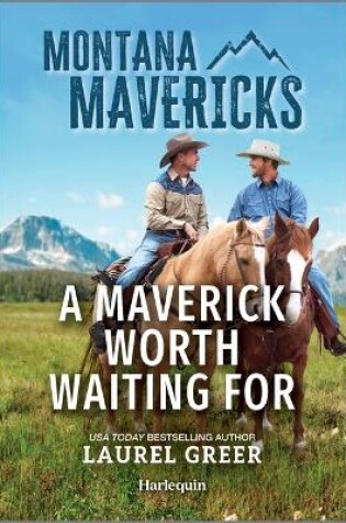 Cover of A Maverick Worth Waiting for