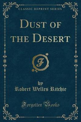 Book cover for Dust of the Desert (Classic Reprint)